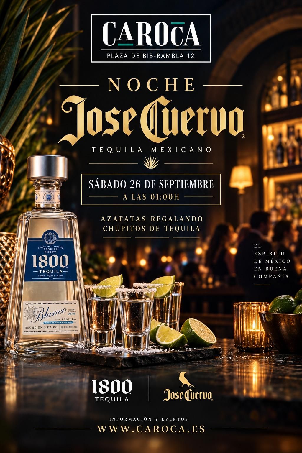 Cartel de la Noche Jose Cuervo en Caroca: sábado 26 de septiembre a la 01:00 h, con azafatas regalando chupitos de tequila, en la Plaza de Bib-Rambla de Granada.